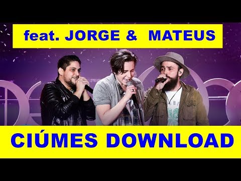edu-chociay-feat.-jorge-e-mateus-ciúmes-download-mp3