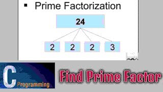 To find prime factor |Program to print all prime factors of a number in C