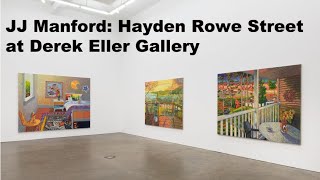 JJ Manford: Hayden Rowe Street at Derek Eller Gallery, NYC | Contemporary Art