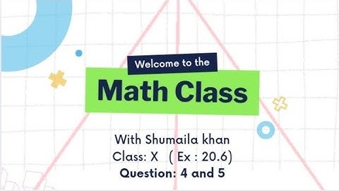Chapter: 20 | Exercise: 20.6| Question: 4, 5 | Theory of quadratic equation | Class: x (maths)