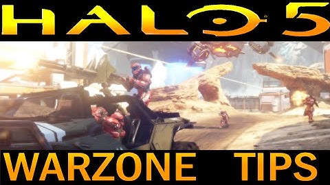 Halo 5 - Warzone Tips and Tricks