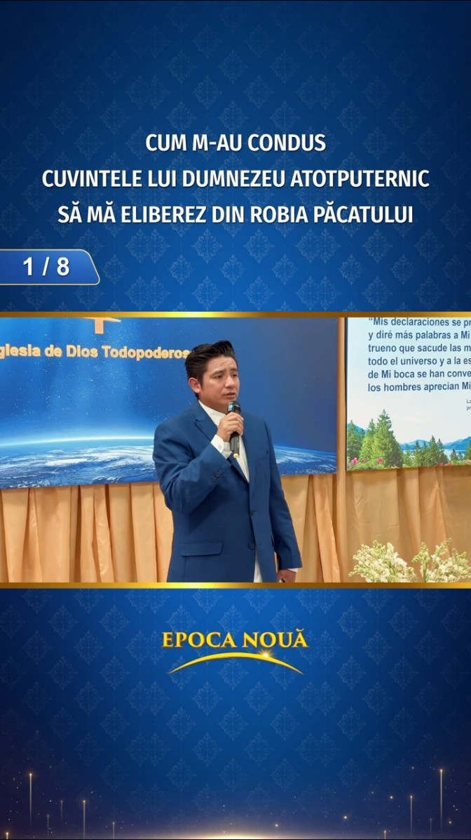 Cum m-au condus cuvintele lui Dumnezeu Atotputernic să mă eliberez din robia păcatului (Partea 1/8)