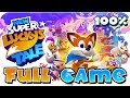 New Super Lucky's Tale FULL GAME 100% Walkthrough Longplay (Switch, PS4)