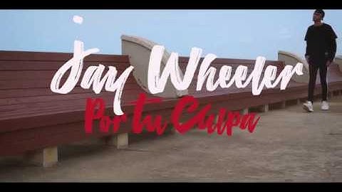Jay Wheeler - Por Tu Culpa (Official Video)