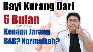 BAYI JARANG BAB APAKAH NORMAL - ENSIKLOPEDIA DOKTER