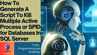 How To Generate A Script To Kill Multiple SPID or active Process for Databases In SQL Server