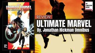 Обзор сборника рассказов Ultimate Marvel от Джонатана Хикмана.