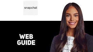 How To Use The New Snapchat For Web 2025