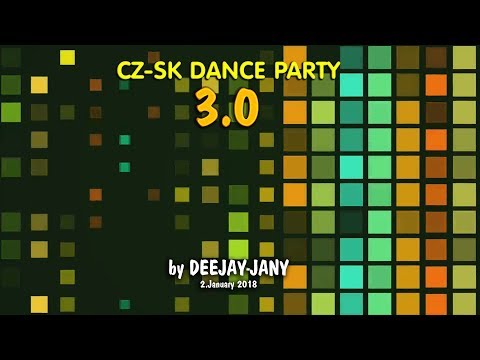 CZ - SK Dance Party 3.0 (by Deejay-jany) (2018)