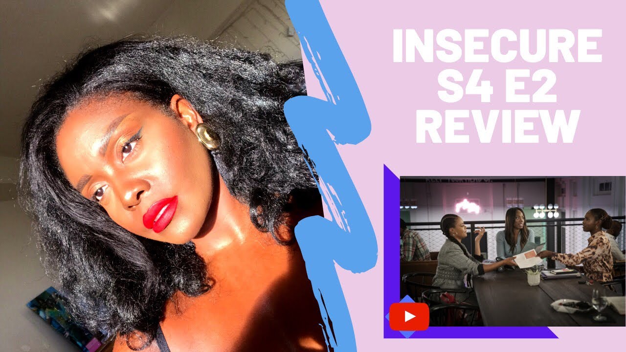 Insecure HBO Season 4 Episode 2 REVIEW | IS ISSA TRASH TOO?!! |