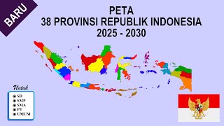 Peta Provinsi Indonesia 2025  2030