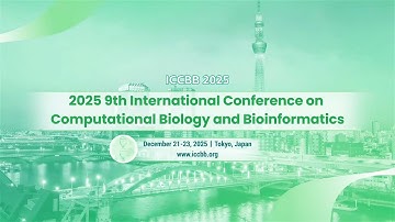 2025 9th International Conference on Computational Biology and Bioinformatics (ICCBB 2025)