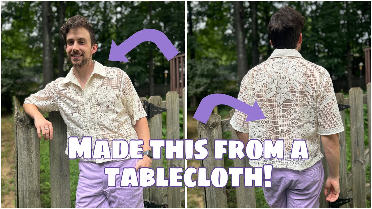Unconventional Materials: Making a Camp Shirt from a Lace Table Cloth