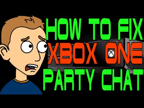 How to Fix Xbox One Party Chat Issues