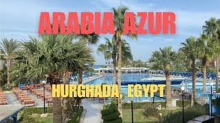 ARABIA AZUR 4* Hurghada, Egypt | November 2023 (SLOVAK VERSION)