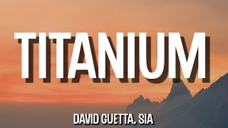 David Guetta, Sia - Titanium (Lyrics)