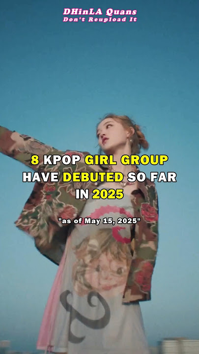 8 Kpop Girl Groups Debuted in 2025 #shorts #kpop #h2h #kiiikiii #ifeye #vvs #hitgs #udtt #ablume
