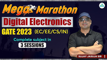 Mega Marathon | Digital Electronics📝📝 | GATE 2023 | Complete Subject in 3 Sessions 💥💥