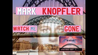 MARK KNOPFLER - WATCH ME GONE - AMIT TV VIDEO