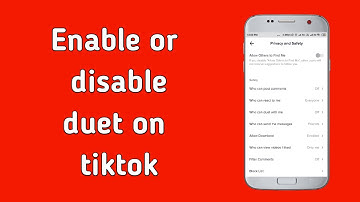 How to Enable or disable duet and react for tiktok video