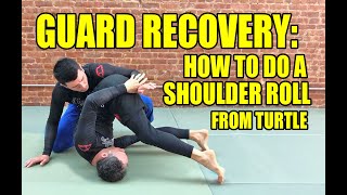 Guard Recovery: How to Do a Shoulder Roll (No Gi Jiu-Jitsu/BJJ)
