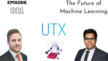 The Future of Machine Learning: Reinforcement Learning and Evolutionary Algorithms – UTX Episode 011