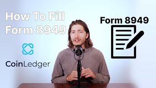 How To Report Crypto On Form 8949 For Taxes | CoinLedger