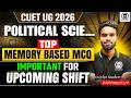 CUET UG 2026 Pol. Science Top Memory Based Questions | Important for Upcoming Shift | Dhramveer Sir