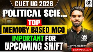 CUET UG 2026 Pol. Science Top Memory Based Questions | Important for Upcoming Shift | Dhramveer Sir