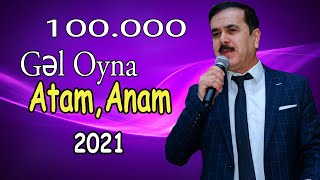 Israil Memmedov - Gel oyna atam anam 2021 Resimi