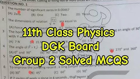 1st year physics dgk Board group 2 solved MCQs 2025 11th class physics paper 2nd time