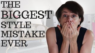 Your Biggest Style Mistake