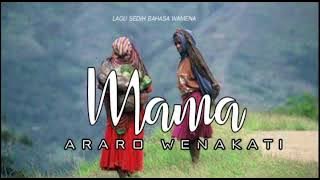 MAMA ARARO WENAKATI LAGU WAMENA sedih bahasa wamena 🍁🌴