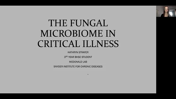 Investigating the role of the fungal microbiome in sepsis and critical illness by Kathryn Strayer