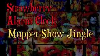 Strawberry Alarm Clock Muppet Show Jingle! FM104