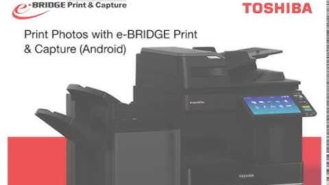 e-STUDIO5015AC Series Print Photos with e-BRIDGE Print & Capture Android