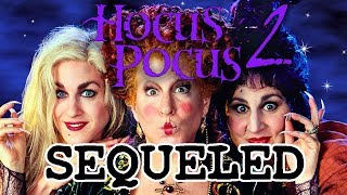 Sequeled - Hocus Pocus 2