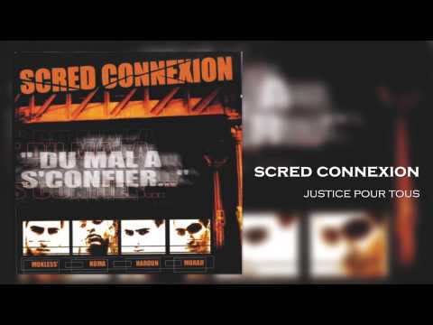 Scred Connexion - Justice pour Tous (Son Officiel)