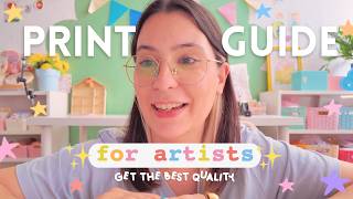 PRINT GUIDE FOR ARTISTS / How to get the best quality print, print settings, colors & more 