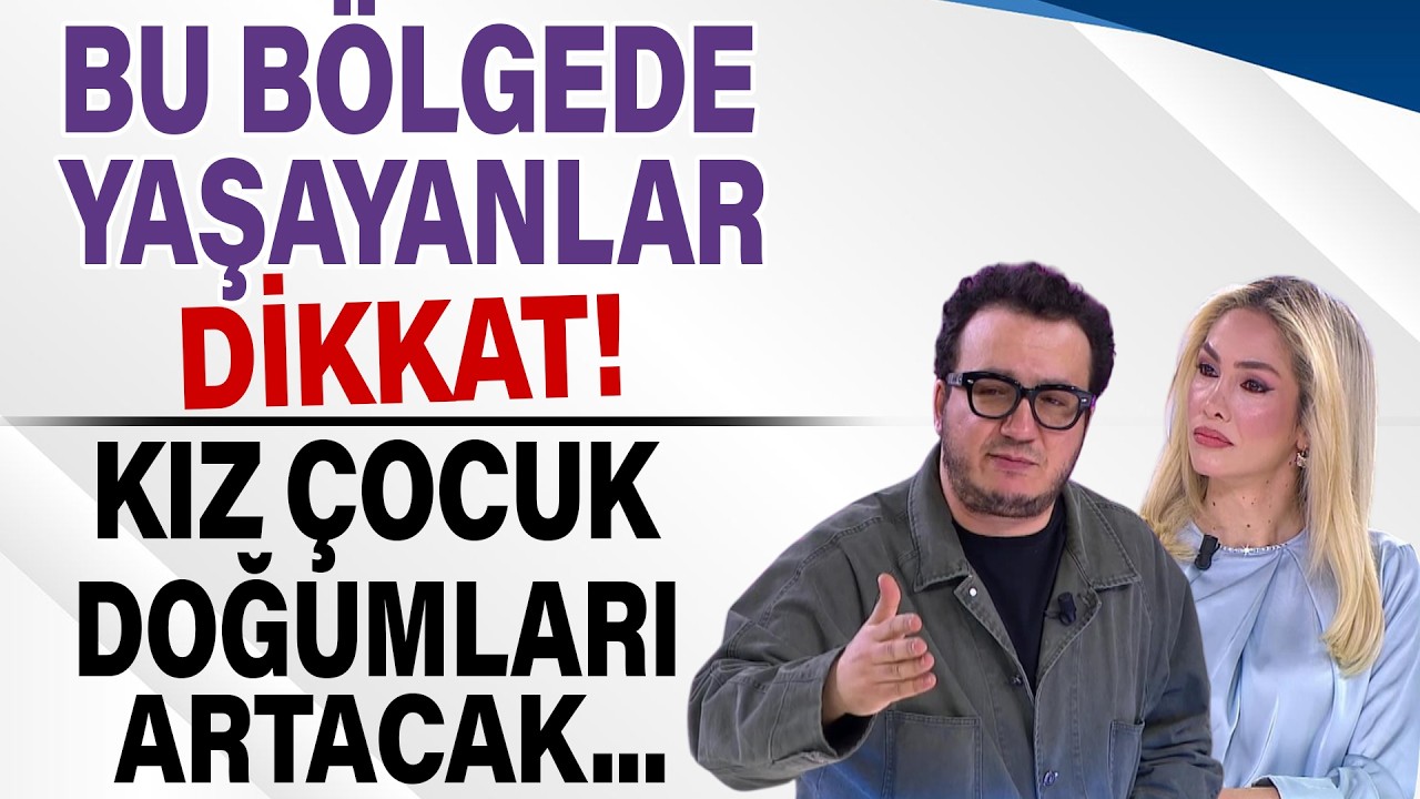Bu Bölgelerde Yaşayanlar Dikkat! - Kız Çocuk Doğumları Artacak! Hayatta Her Şey Var 10 Mart 2026