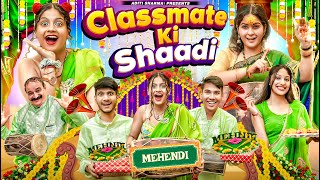 Classmate Ki Shaadi Part 2 || Aditi Sharma