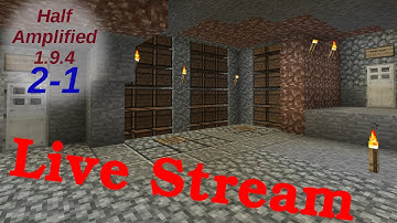 Half Amplified Minecraft 1.9.4 [005] - Live Stream 2 part 1
