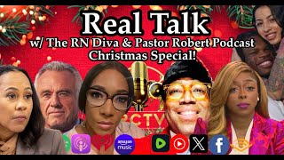 Real Talk w/ The RN DIva Christmas Podcast
