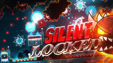 【4K】 THIS GOT VERIFIED. "Silentlocked" (TOP 30 Extreme Demon) by GDSkele & more | Geometry Dash 2.2