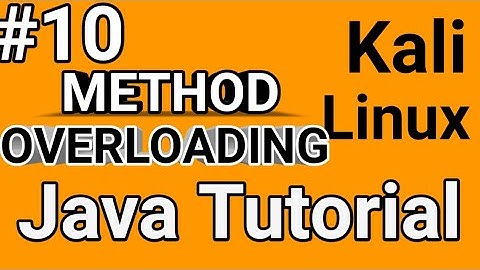Kali Linux Java programming method overloading for beginners 2019