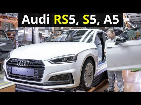 2018 Audi RS5, S5, A5, Q2 Production