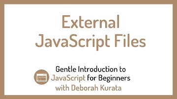 External JavaScript Files (Clip 6): Gentle Introduction to JavaScript