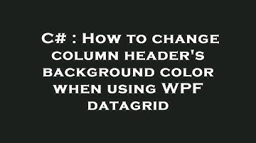 C# : How to change column header