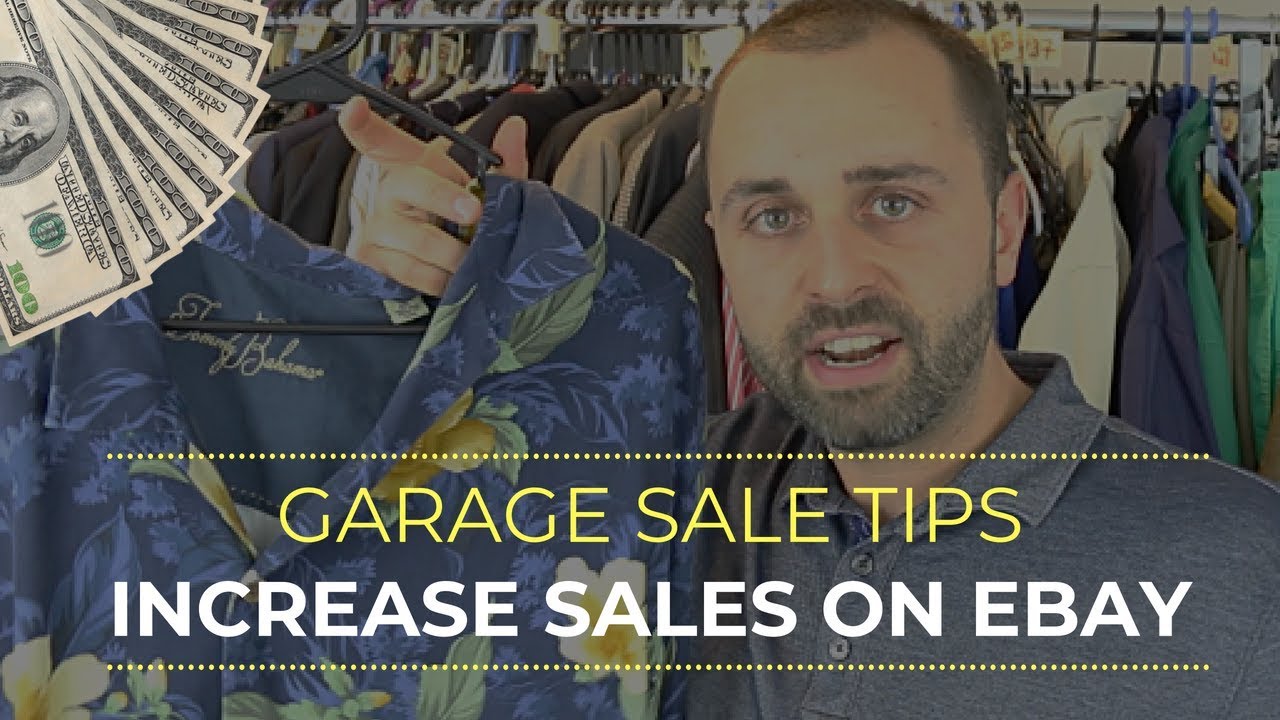 Garage Sale Tips To Increase Sales Selling On Ebay - YouTube