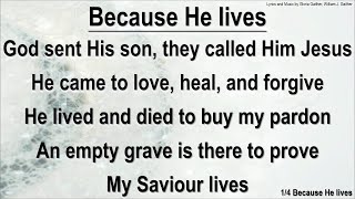 Because he lives